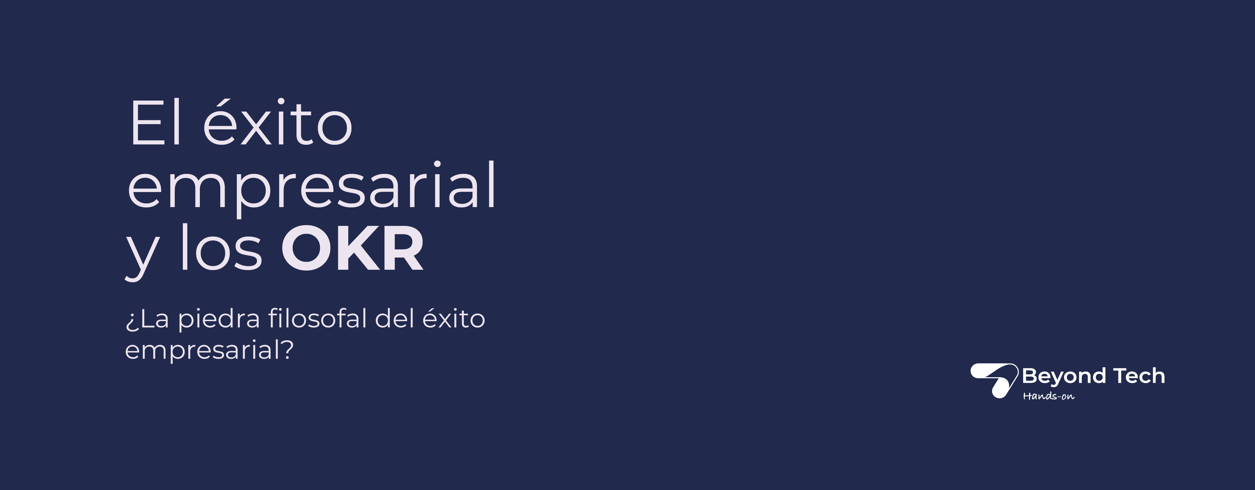 OKR, ¿la piedra filosofal del éxito empresarial?